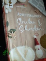 Adventskalender Stricken und Schm�kern / Martina Behm