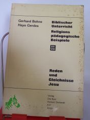 Biblischer Unterricht - Religionsp�dagogische Beispiele Band VII, VIII, (Broschiert)