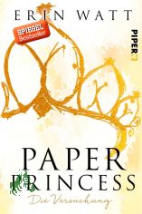 Paper princess : die Versuchung / Erin Watt ; aus dem Englischen von Lene Kubis