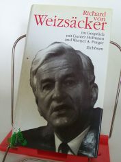 Richard von Weizs�cker im Gespr�ch mit Gunter Hofmann und Werner A. Perger