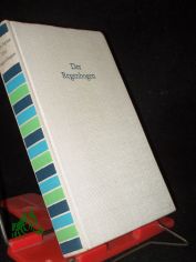 Der Regenbogen : Roman / Bruno Apitz