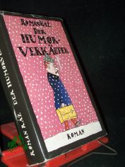 Der Humorverk�ufer : Roman / Roman R�z. Aus d. Tschech. von Eleonore Schmidt