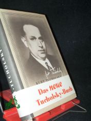 Tucholsky : Ein Lesebuch f�r unsere Zeit / Kurt Tucholsky. [Hrsg.] von Walther Victor