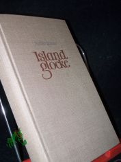 Islandglocke : Roman / Halld�r Laxness. [Aus d. Isl�nd. �bers. v. Ernst Harthern]