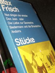 St�cke / Max Frisch. Mit e. Nachw. von Armin-Gerd Kuckhoff