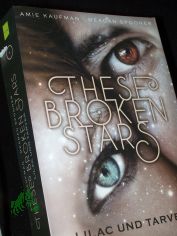 Lilac und Tarver / Amie Kaufman, Meagan Spooner ; aus dem Englischen von Stefanie Frida Lemke