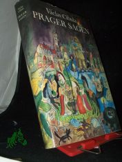 Prager Sagen / Vaclav Cibula. Dt. von Gustav Just. Mit Ill. von Gerhard Rappus