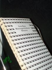 Meine ungeschriebenen Memoiren / Katia Mann. Hrsg. von Elisabeth Plessen u. Michael Mann