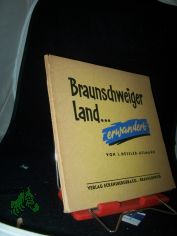 Braunschweiger Land ... erwandert / L. Nessler-Assmann
