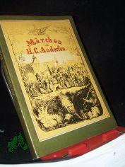 M�rchen / Hans Christian Andersen. [Die Ill. schufen: Theodor Hosemann ...]