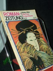 Die Frau in den D�nen / Kobo Abe. [Aus d. Japan. von Oscar Benl u. Mieko Osaki]
