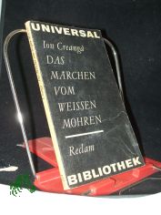 Das M�rchen vom wei�en Mohren und andere M�rchen / Ion Creanga. [Aus d. Rum�n. �bers. von Harald Krasser. Mit 15 Ill. von Inge Gastram]
