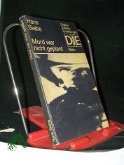 Mord war nicht geplant / Hans Siebe