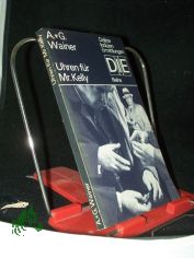 Uhren f�r Mister Kelly : Kriminalroman / Arkadi u. Georgi Wainer. Aus d. Russ. von Harry Burck