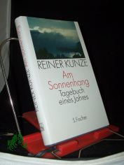 Am Sonnenhang : Tagebuch eines Jahres / Reiner Kunze