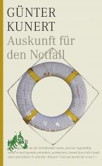 Auskunft f�r den Notfall / G�nter Kunert. Hrsg. von Hubert Witt