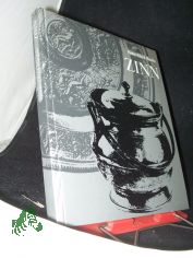 Zinn : Zentren d. Zinngiesserkunst von d. Antike bis z. Jugendstil / Hanns-Ulrich Haedeke