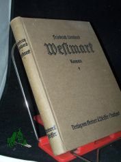 Westmark : Roman aus dem gegenw�rtigen Elsa� / von Friedrich Lienhard