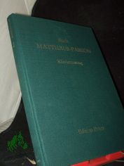 Passionsmusik nach dem Evangelisten Matth�us (Matth�us-Passion) [BWV 244] / Johann Sebastian Bach. T. nach d. Evangelisten Matth�us u. Worten v. Christian Friedrich Henrici. Nach d. Autograph d. Part. u. d. Stimmen hrsg. v. K. Soldan. Mit E