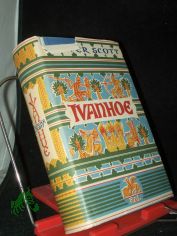 Ivanhoe / Walter Scott. �bers.: Christine Hoeppener. Mit e. Nachw. von Bruno Kaiser