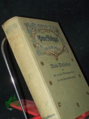 Mein Weltleben. Neue Folge. Erinnerungen eines Siebzigj�hringen, Wie es dem Waldbauernbuben bei den Stadtleuten erging