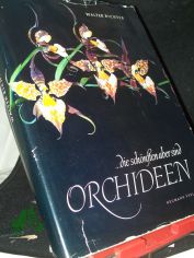 ... die sch�nsten aber sind Orchideen / Walter Richter