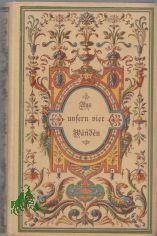 Aus unsern vier W�nden