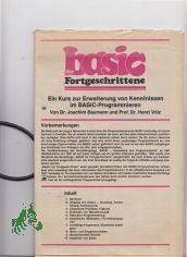 basic f�r Fortgeschrittene, Ein Kurs zur Erweiterung von Kenntnissen im BASIC Programmieren