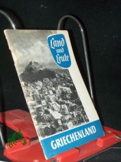 Land und Leute  Teil: Griechenland / Takis Hadzis u. Thanassis Georgiu