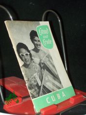 Land und Leute  Teil: Cuba / G�nter Schumacher