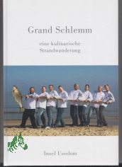 Grand Schlemm: Eine kulinarische Strandwanderung