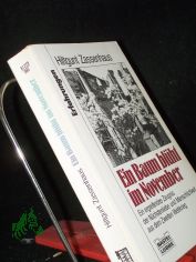 Ein Baum bl�ht im November : ein ergreifendes Zeugnis der N�chstenliebe und Menschlichkeit aus dem Zweiten Weltkrieg / Hiltgunt Zassenhaus