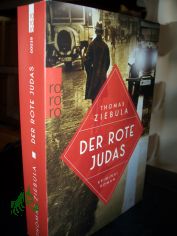 Der rote Judas : Kriminalroman / Thomas Ziebula