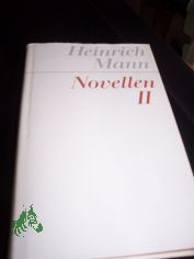 Mann, Heinrich: Novellen  Teil: Bd. 2. / [Bearb. d. Bd.: Volker Riedel]