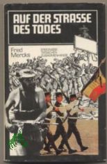 Auf der Stra�e des Todes / Fred Mercks