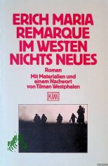 Im Westen nichts Neues : Roman / Erich Maria Remarque. Mit Materialien u.e. Nachw. von Tilman Westphalen