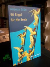 50 Engel f�r die Seele / Anselm Gr�n