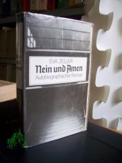 Nein und Amen : autobiographischer Roman / Eva Zeller