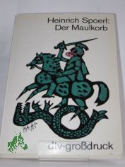 Der Maulkorb / Heinrich Spoerl