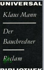 Der Bauchredner : Erz�hlungen / Klaus Mann. [Hrsg. von Sylvia Kleinteich]