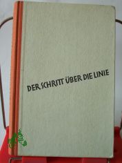 Der Schritt �ber die Linie : Kurzgeschichten aus aller Welt / Emil Weber. Textill.: Horst Loreck