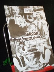 Nr. 8161, Garcon! Kollege kommt gleich