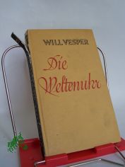 Die Weltenuhr u. a. Erz. / Will Vesper