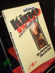 Kino, wie es keiner mag : d. schlechtesten Filme d. Welt ; mit vielen schlimmen Bildern / Rolf Giesen. Hrsg. von Martin Compart