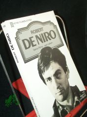 Robert DeNiro : seine Filme - sein Leben / von Meinolf Zurhorst