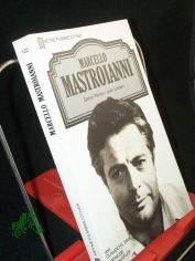 Marcello Mastroianni : seine Filme - sein Leben / von Claudio G. Fava u. Mathilde Hochkofler. [Aus d. Ital. �bers. von Gabriele von Groll-Ysenburg]