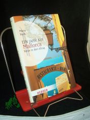 Ein Jahr auf Mallorca : Reise in den Alltag / Marie Roth