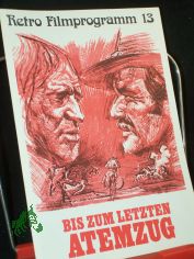 Nr. 13, November 1981, Bis zum letzten Atemzug