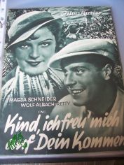 Nummer 1971, 1933, Kind, ich freu mich auf Dein kommen, mit Magda Schneider und Wolf Albach Retty