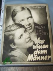 Nummer 1910, 1933, Was wissen denn M�nner, mit Tony van Eyck und Hans Brausewetter